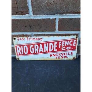 Rio Grande Fence Company Porcelain Sign Knoxville TN Tennessee Vintage